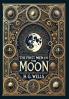 The First Men in the Moon (Collector's Edition) (Laminated Hardback with Jacket)