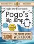 100 Sight Word Storybook Workbook Pogo's Big Jump (Level Pre-1)