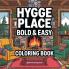 Bold & Easy Hygge Place Coloring Book