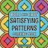 Bold & Easy Satisfying Patterns Coloring Book