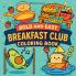 Bold & Easy Breakfast Club Coloring Book