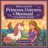 Bold & Easy Princess Unicorn & Mermaid Coloring Book