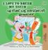 I Love to Brush My Teeth (English Malayalam Bilingual Book for Kids)