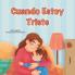 When I am Gloomy (Spanish Children's Book)