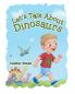 Let's Talk About Dinosaurs