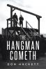 The Hangman Cometh