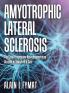 Amyotrophic Lateral Sclerosis