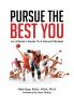 Pursue The Best You