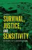 Survival Justice and Sensitivity