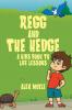 Regg and the Hedge
