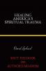 Healing America's Spiritual Trauma