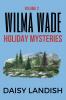 Wilma Wade Holiday Mysteries