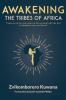 AWAKENING THE TRIBES OF AFRICA