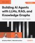 Building AI Agents with LLMs RAG and Knowledge Graphs