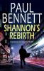 SHANNON'S REBIRTH a gripping action-packed thriller