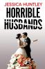Horrible Husbands