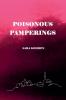 Poisonous Pamperings