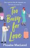 Too Busy For Love