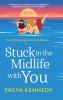 Stuck in the Midlife with You