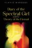 Diary of the Spectral Girl and the Theory of the Eternal