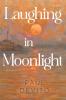 Laughing in Moonlight