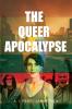The Queer Apocalypse