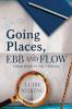 Going Places Ebb and Flow