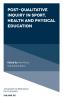 Post-Qualitative Inquiry in Sport Health and Physical Education