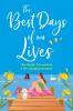 The Best Days of Our Lives