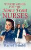 Winter Wishes for the Home Front Nurses