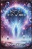 Not of this World