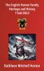 The English Horton Family Heritage and History 1160-2023