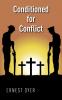 Conditioned for Conflict