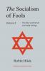 Socialism of Fools Vol 2