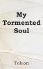 My Tormented Soul