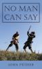 No Man Can Say