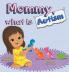 Mommy What is Autism