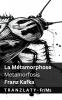 La Métamorphose / Metamorfosis