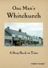 One Man's Whitchurch