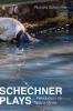 Schechner Plays