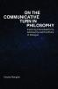 On the Communicative Turn in Philosophy