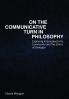 On the Communicative Turn in Philosophy
