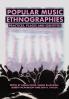 Popular Music Ethnographies