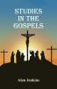 Studies in the Gospels