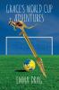 Grace's World Cup Adventures