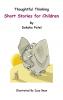 Thoughtful Thinking - Short Stories for Children