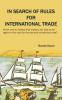 In Search of Rules for International Trade