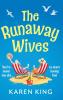 The Runaway Wives