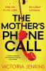 The Mother's Phone Call