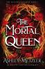 The Mortal Queen